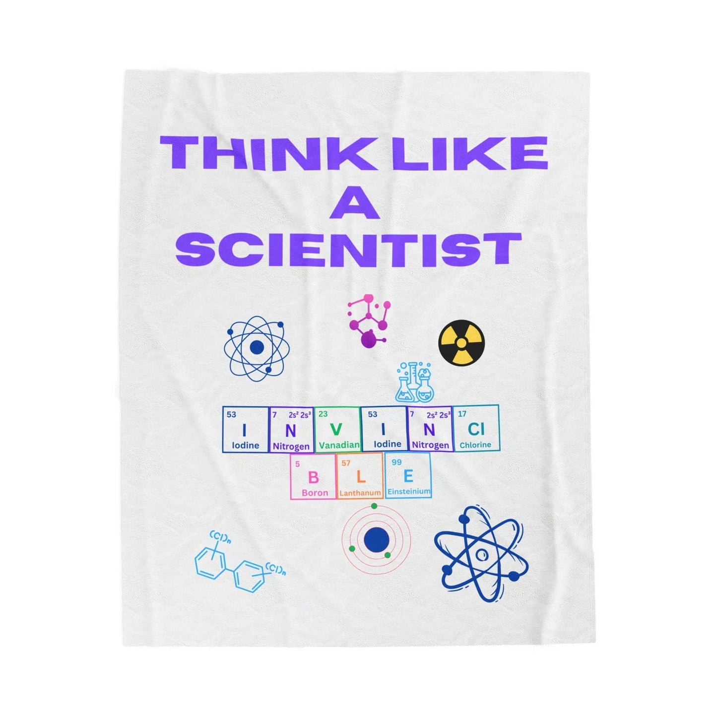 Think Like a Scientist Velveteen Plush Blanket - Cozy Gift for Science Lovers, Educational Decor, Science Theme, Home Comfort, [...] - RizQ Life 