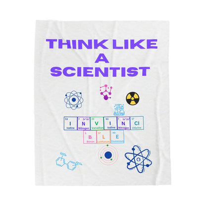 Think Like a Scientist Velveteen Plush Blanket - Cozy Gift for Science Lovers, Educational Decor, Science Theme, Home Comfort, [...] - RizQ Life 