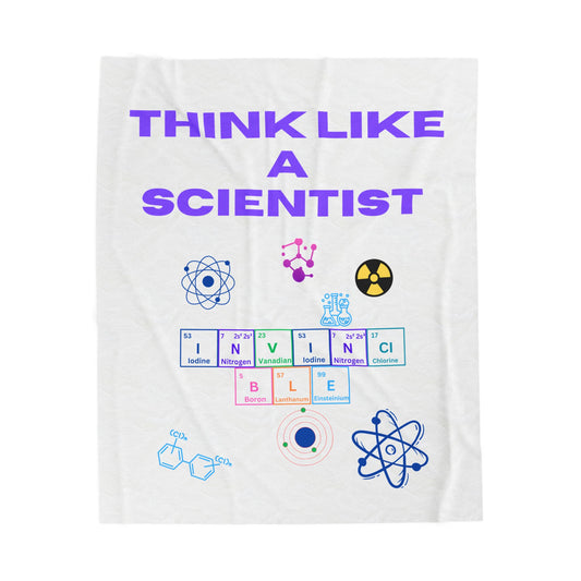 Think Like a Scientist Velveteen Plush Blanket - Cozy Gift for Science Lovers, Educational Decor, Science Theme, Home Comfort, [...]