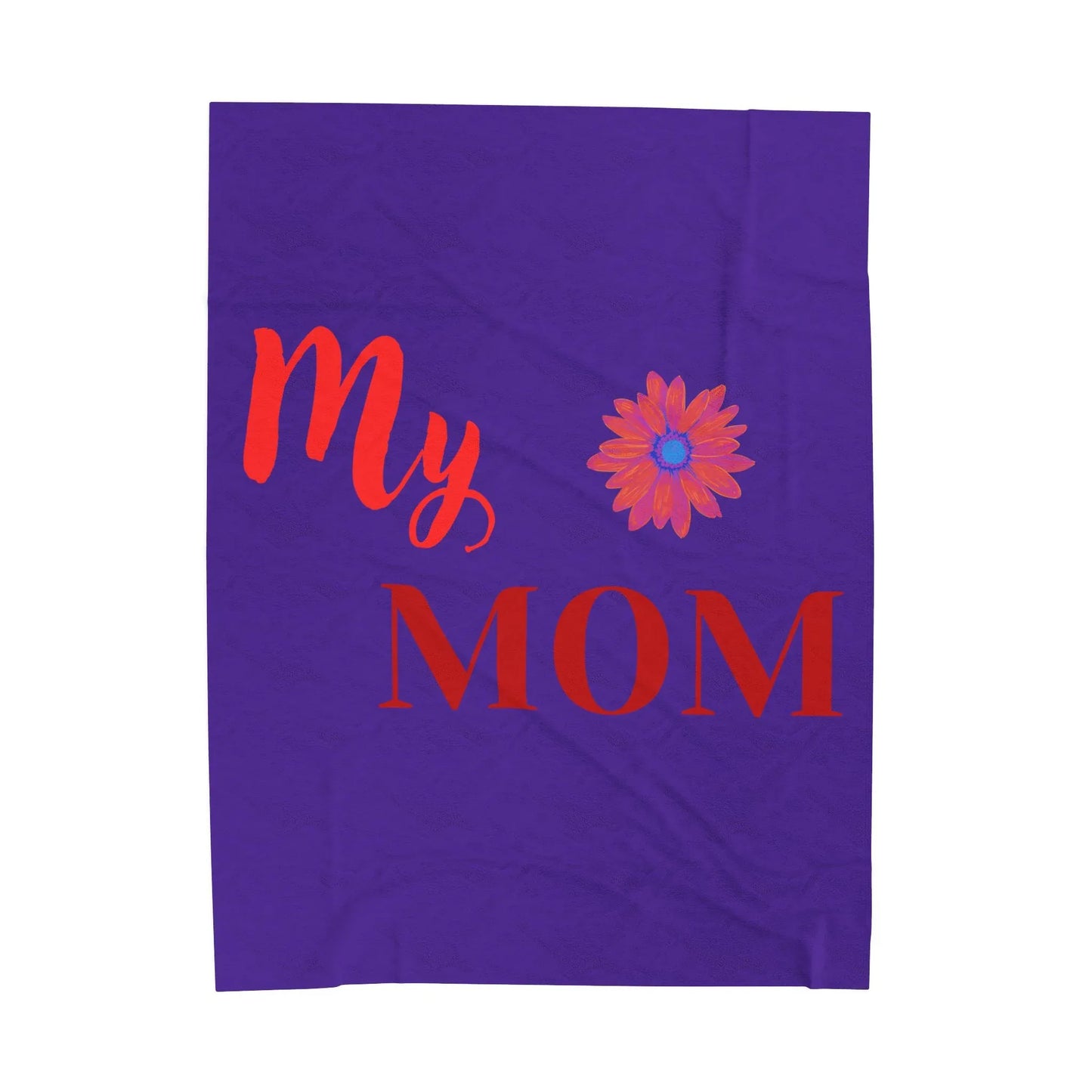 My Mom Velveteen Plush Blanket, Soft Cozy Gift for Mother's Day, Birthday, Home Decor, Personalized Blanket, Floral Design - RizQ Life 