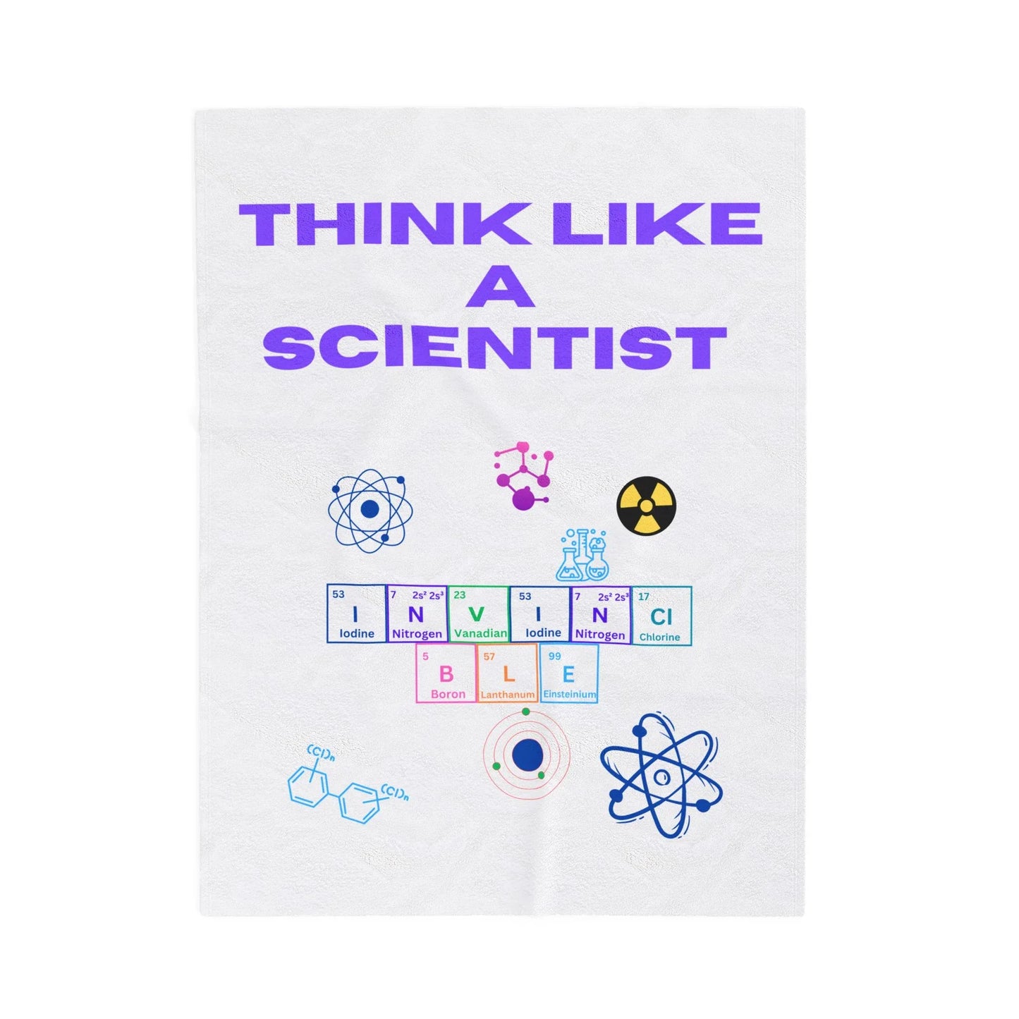 Think Like a Scientist Velveteen Plush Blanket - Cozy Gift for Science Lovers, Educational Decor, Science Theme, Home Comfort, [...] - RizQ Life 