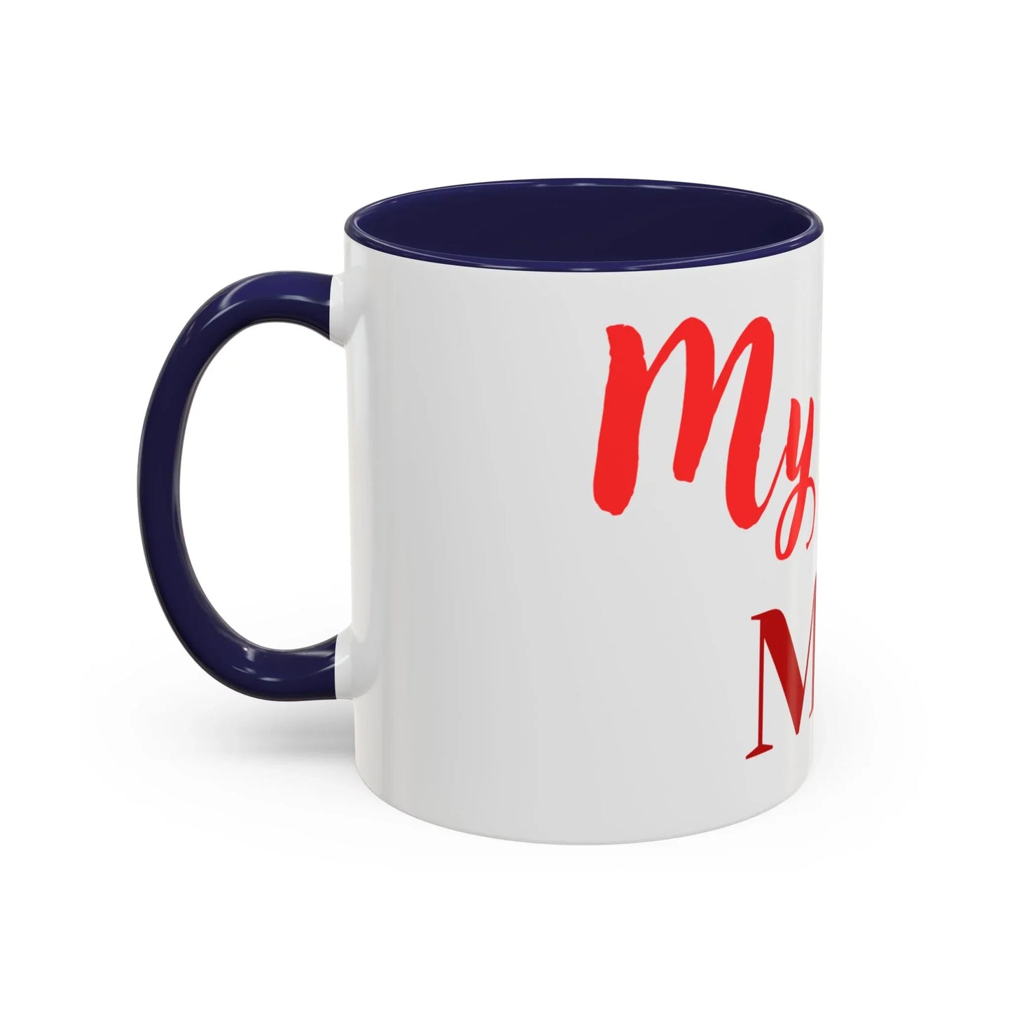 Gift for Mom l My Mom Accent Mug l Coffee or Tea Cup l Birthday & Mother’s Day - RizQ Life 
