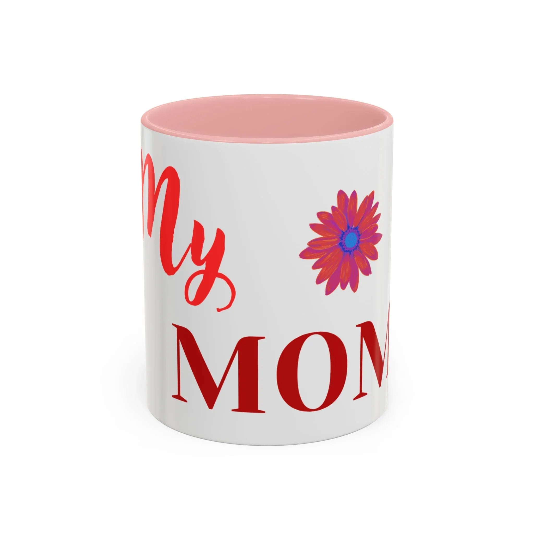 Gift for Mom l My Mom Accent Mug l Coffee or Tea Cup l Birthday & Mother’s Day - RizQ Life 