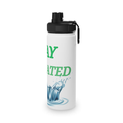 Stay Hydrated Steel Water Bottle