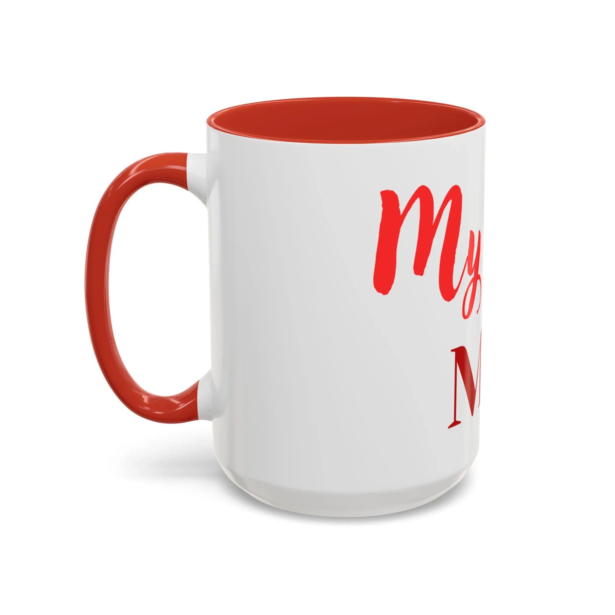 Gift for Mom l My Mom Accent Mug l Coffee or Tea Cup l Birthday & Mother’s Day - RizQ Life 