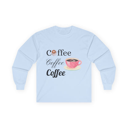 Coffee Lover Long Sleeve Tee - Perfect Gift for Coffee Enthusiasts!