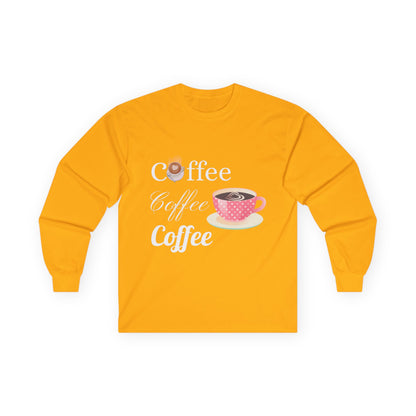Coffee Lover Long Sleeve Tee - Perfect Gift for Coffee Enthusiasts!