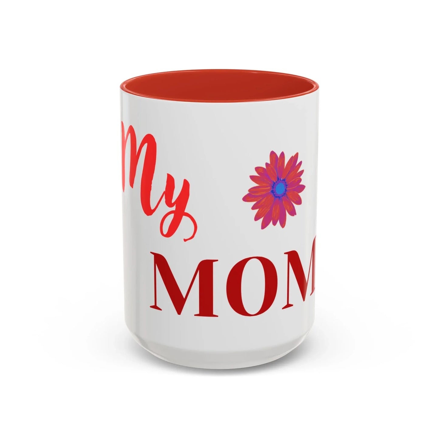 Gift for Mom l My Mom Accent Mug l Coffee or Tea Cup l Birthday & Mother’s Day - RizQ Life 