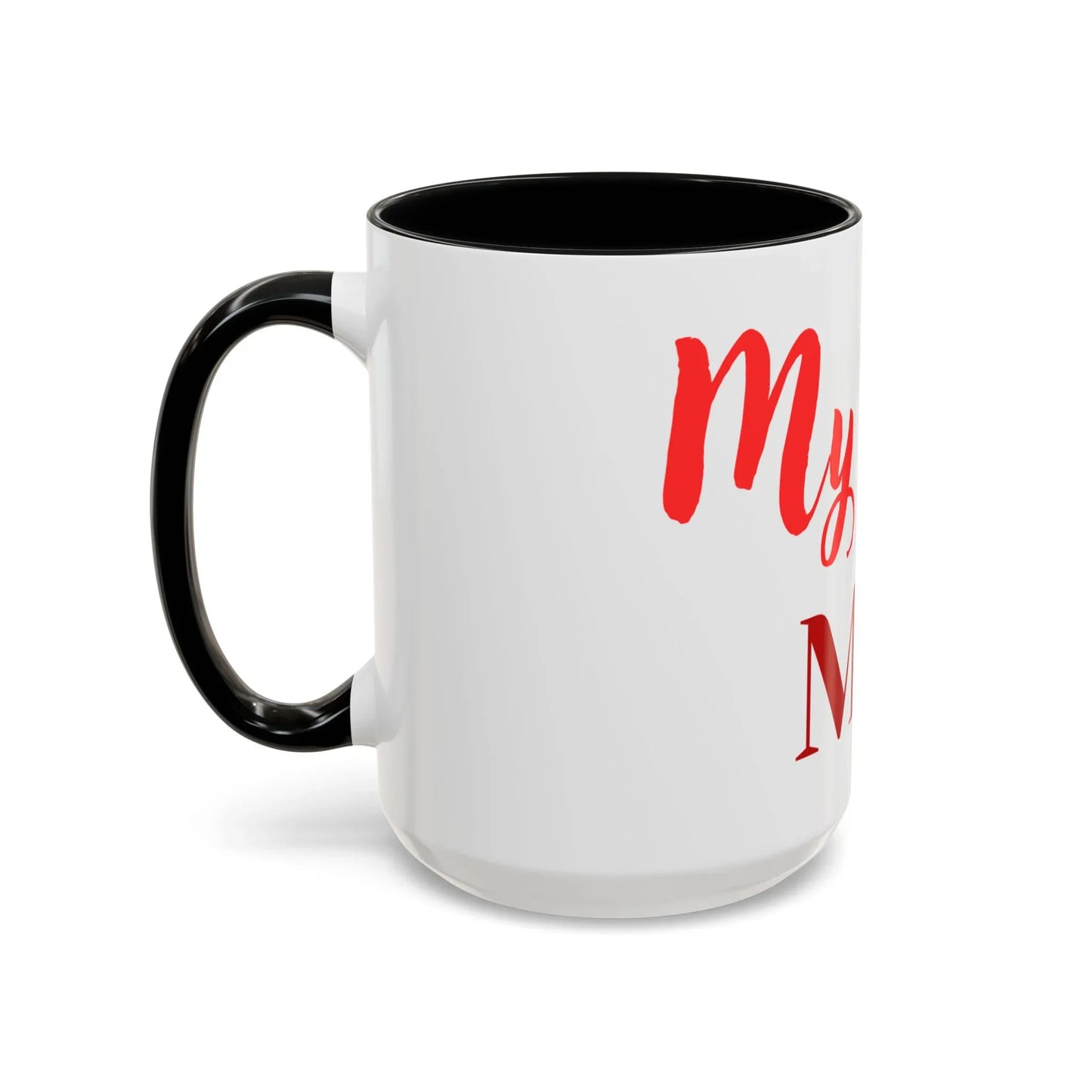 Gift for Mom l My Mom Accent Mug l Coffee or Tea Cup l Birthday & Mother’s Day - RizQ Life 