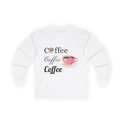 Coffee Lover Long Sleeve Tee - Perfect Gift for Coffee Enthusiasts!