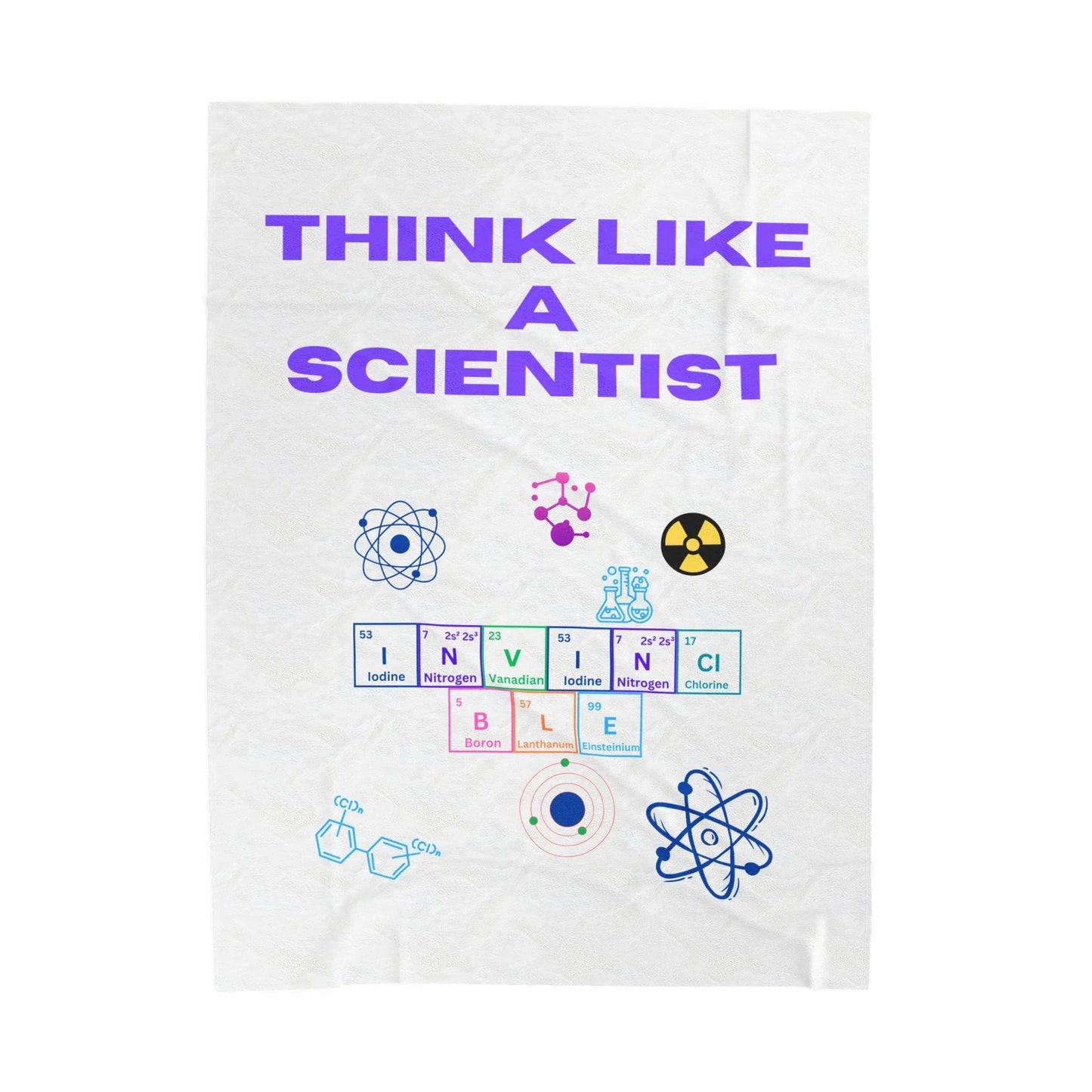 Think Like a Scientist Velveteen Plush Blanket - Cozy Gift for Science Lovers, Educational Decor, Science Theme, Home Comfort, [...] - RizQ Life 