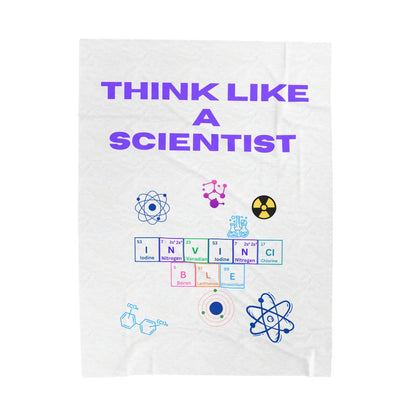 Think Like a Scientist Velveteen Plush Blanket - Cozy Gift for Science Lovers, Educational Decor, Science Theme, Home Comfort, [...] - RizQ Life 