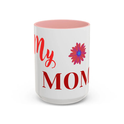 Gift for Mom l My Mom Accent Mug l Coffee or Tea Cup l Birthday & Mother’s Day - RizQ Life 