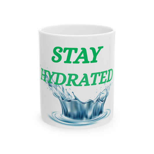 Stay Hydrated Ceramic Mug