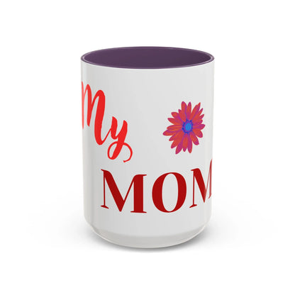 Gift for Mom l My Mom Accent Mug l Coffee or Tea Cup l Birthday & Mother’s Day - RizQ Life 